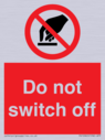 do-not-switch-off-prohibition-sign~